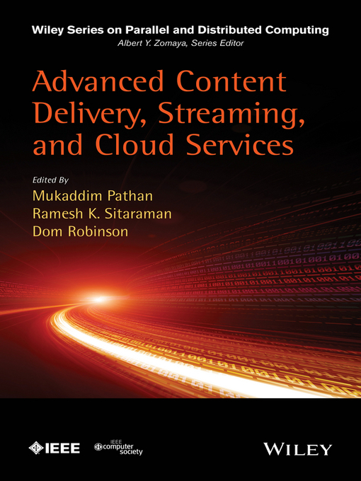 Title details for Advanced Content Delivery, Streaming, and Cloud Services by Mukaddim Pathan - Available